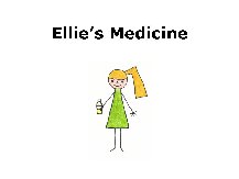 Ellie''s Medicine story